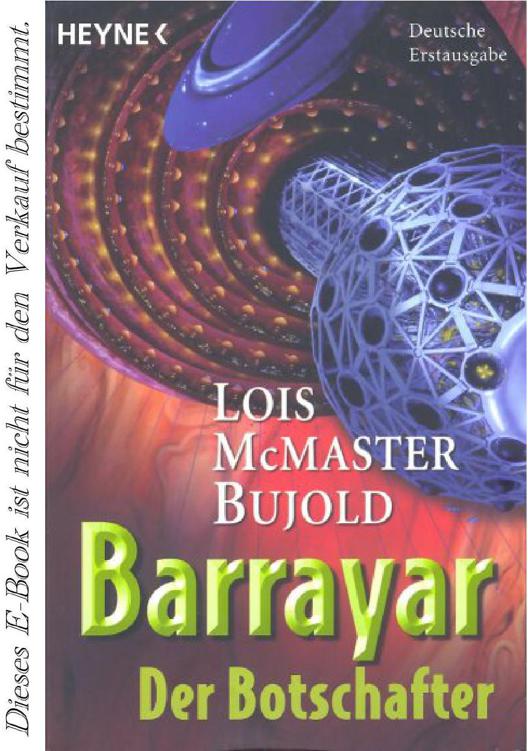 Vorkosigan 14 16 17 Der Botschafter