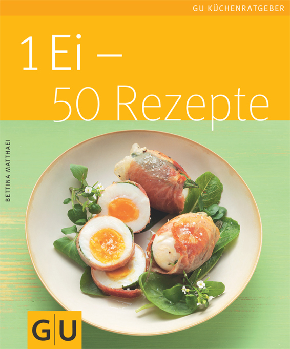 1 Ei - 50 Rezepte