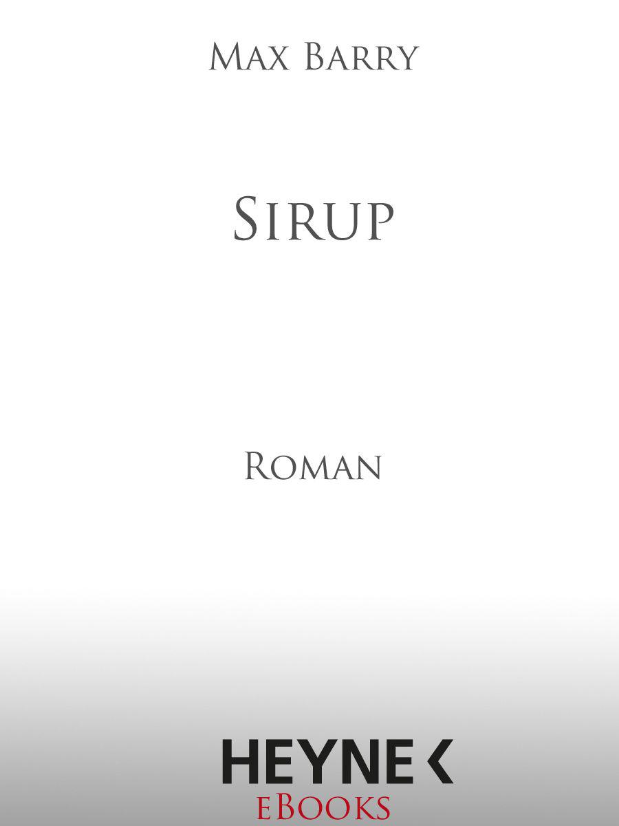 Sirup: Roman