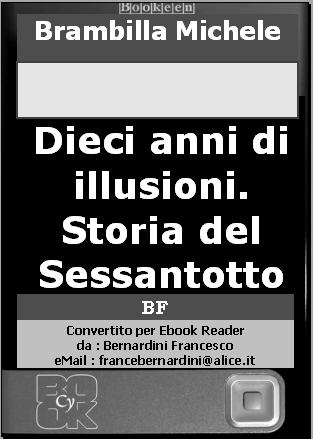 Dieci anni di illusioni. Storia del Sessantotto