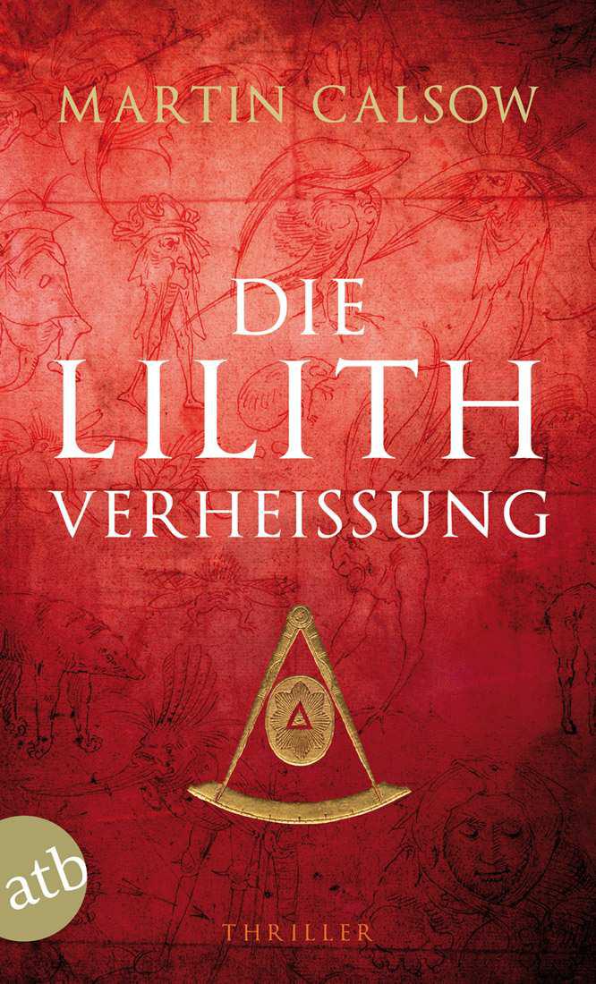 Die Lilith Verheißung: Thriller
