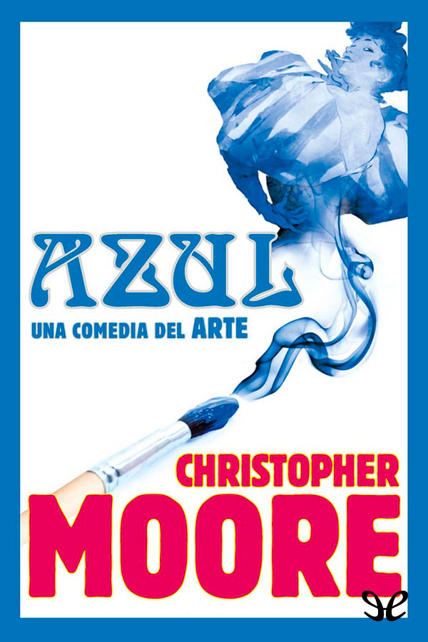 Azul =   : una comedia del arte