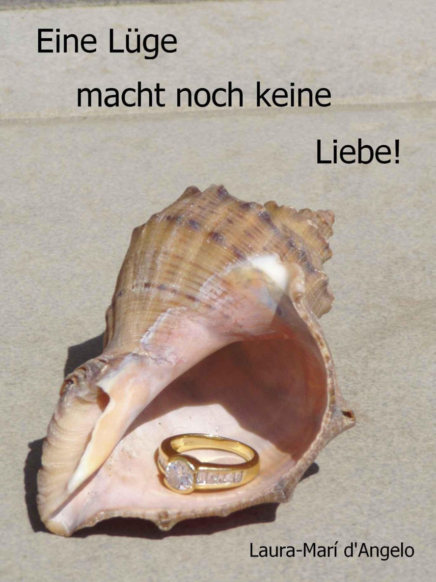 Eine Lüge macht noch keine Liebe!