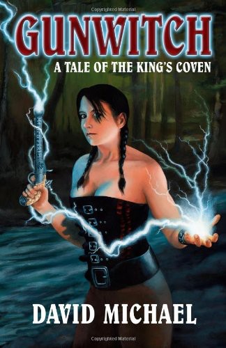Gunwitch: A Tale of the King's Coven