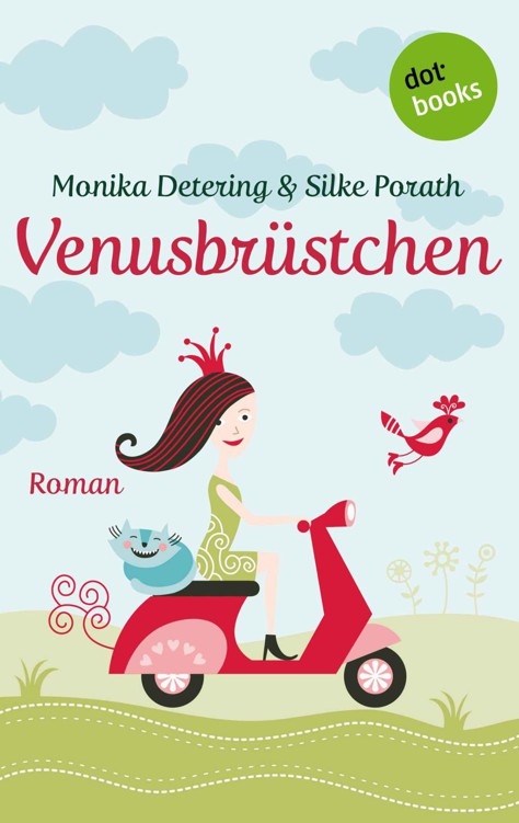 Venusbrüstchen: Roman