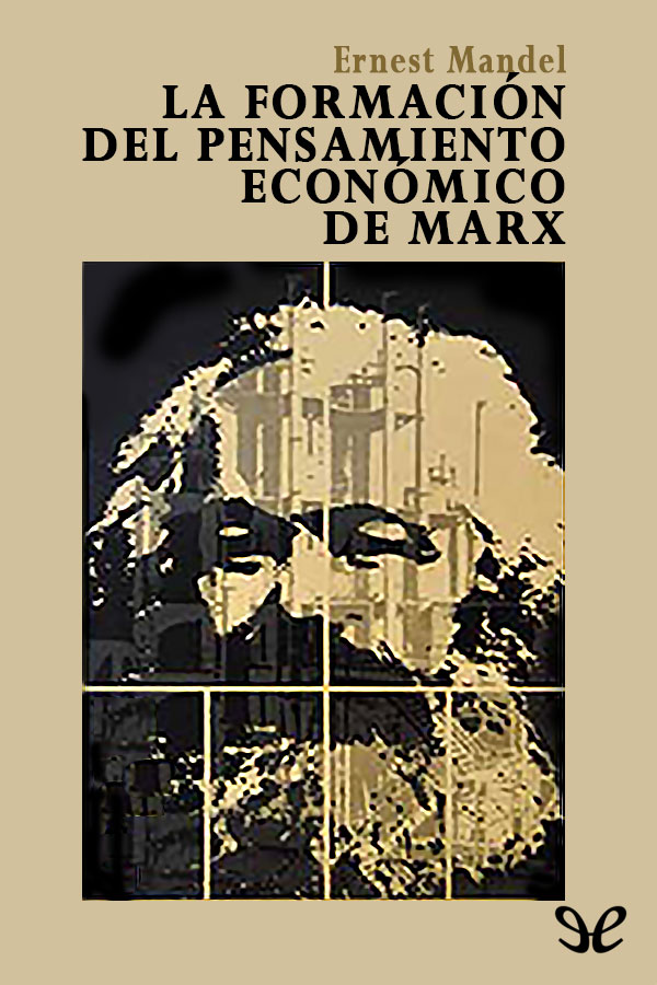 La formación del pensamiento economico de Marx