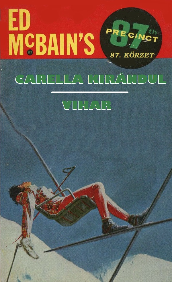 Carella kirándul/Vihar