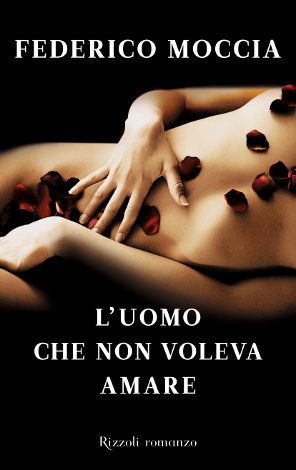 L'uomo che non voleva amare