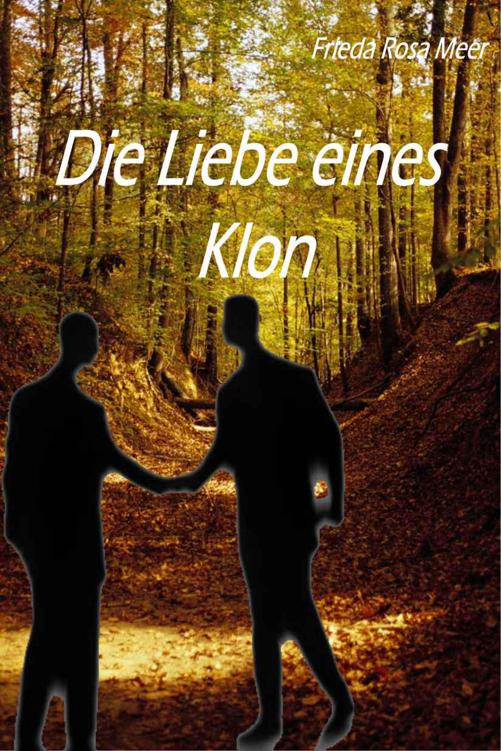 Die Liebe eines Klon