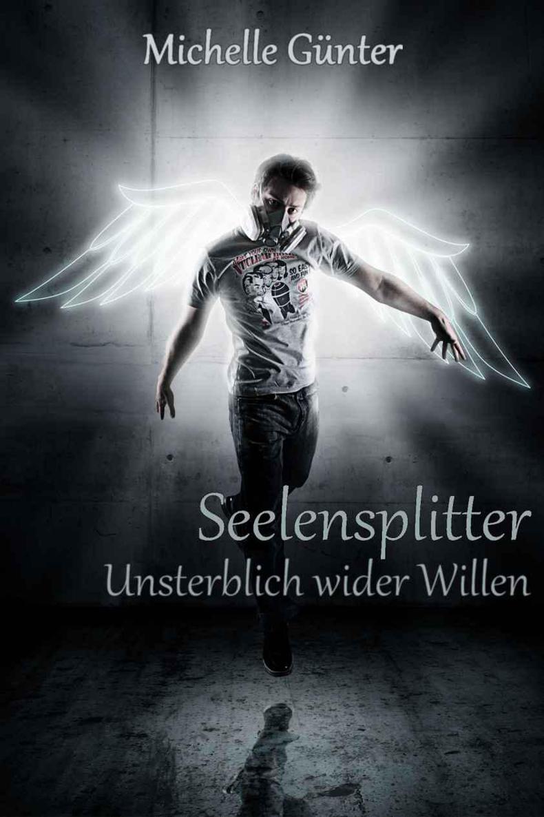 Seelensplitter - Unsterblich wider Willen