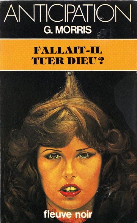 Fallait-Il Tuer Dieu ?