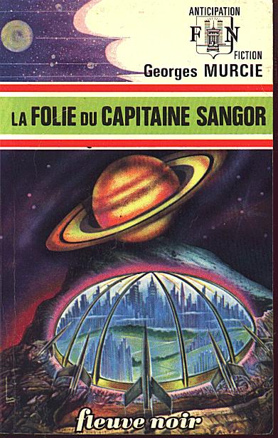 La folie du capitaine Sangor