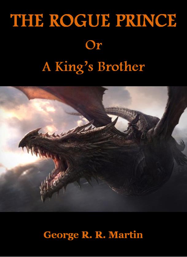 The Rogue Prince, or, A King's Brother