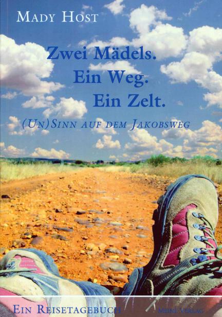 Zwei Mädels. Ein Weg. Ein Zelt.