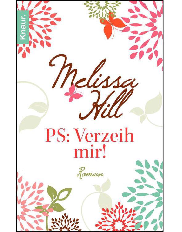 P S: Verzeih mir!: Roman