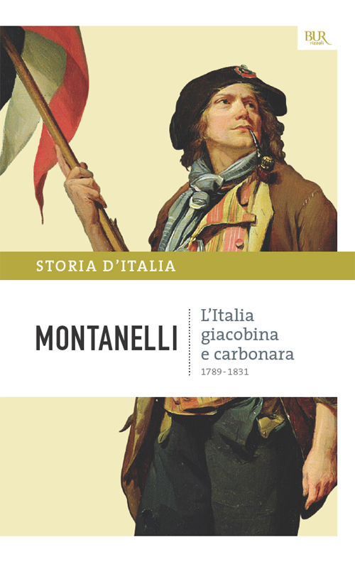 L'Italia giacobina e carbonara - 1789-1831