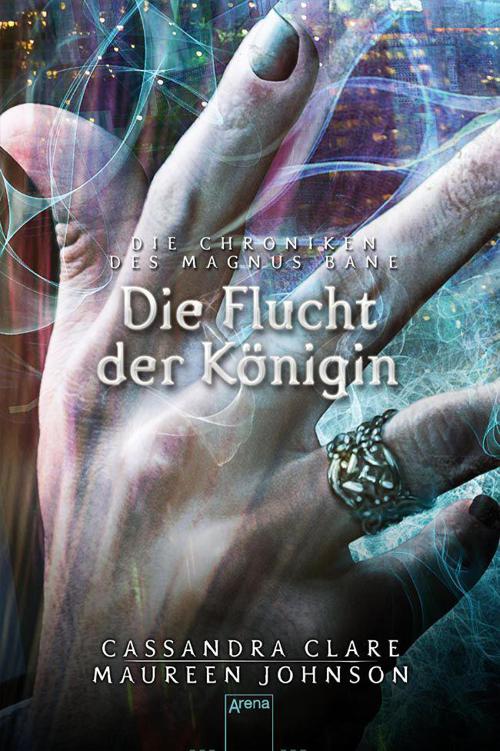 Die Flucht der Königin: Die Chroniken des Magnus Bane