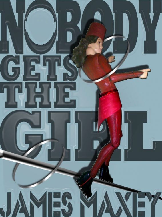 Nobody Gets the Girl