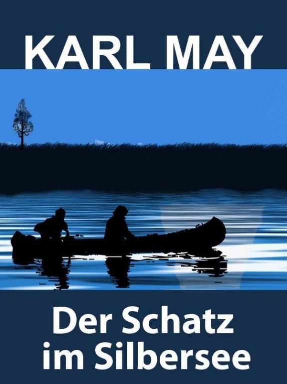 Der Schatz im Silbersee