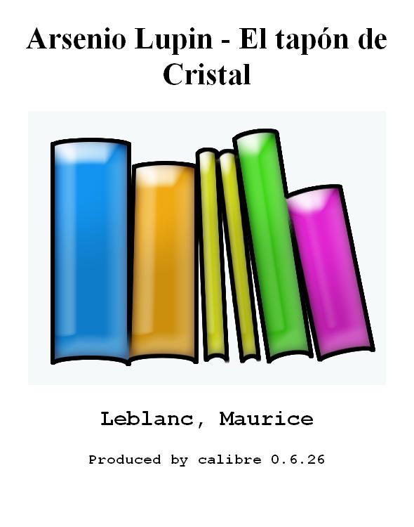 Arsenio Lupin - El tapón de Cristal