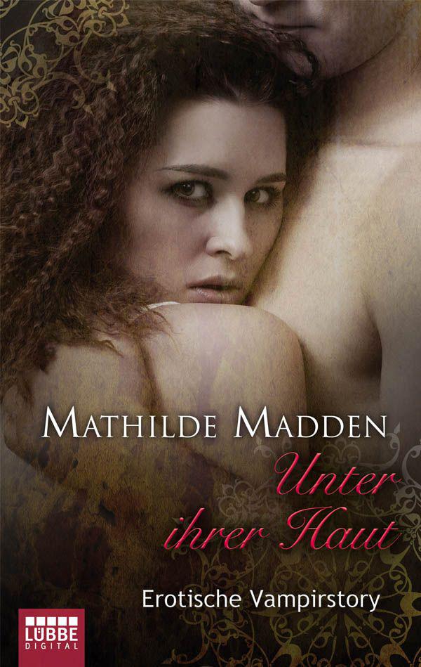 Unter ihrer Haut: Erotische Vampirstory