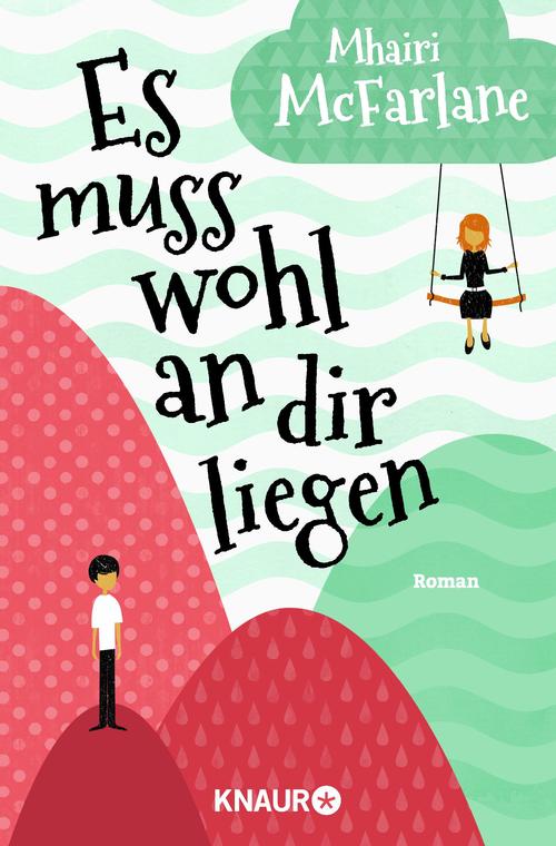 Es muss wohl an dir liegen / Roman