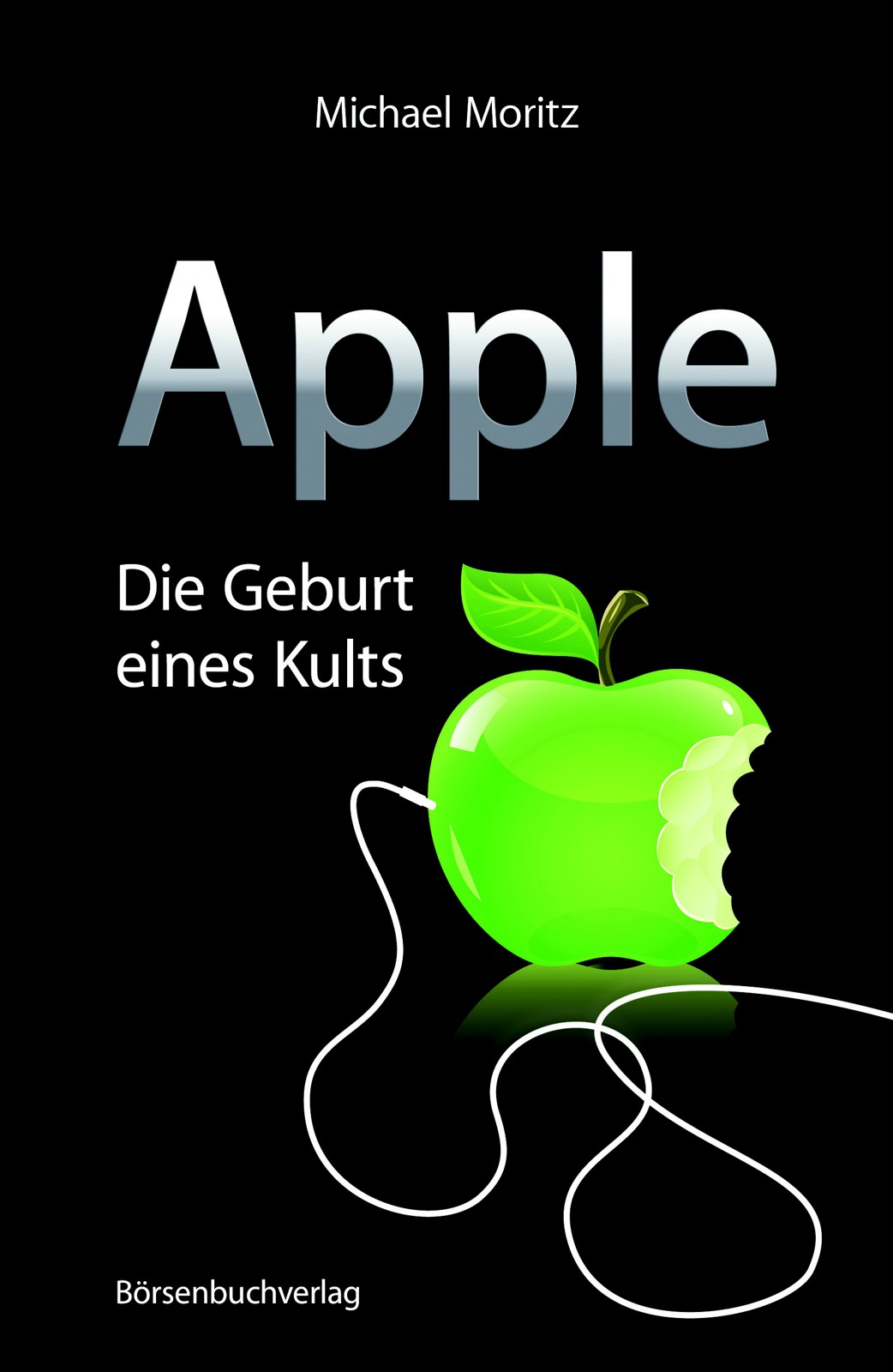 Apple - Die Geburt eines Kults