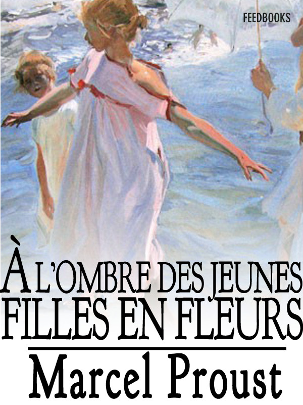 A l’ombre des jeunes filles en fleurs