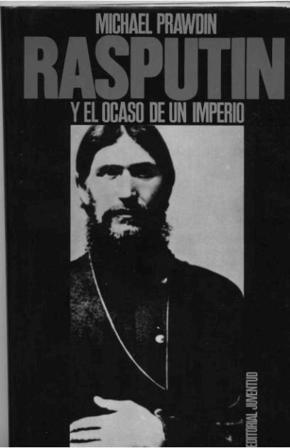 Rasputin y el ocaso de un imperio