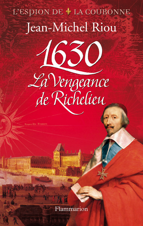 1630, La vengeance de Richelieu