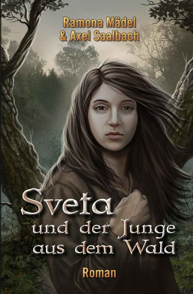 Ramona Mädel & Axel Saalbach - Sveta und der Junge aus dem Wald