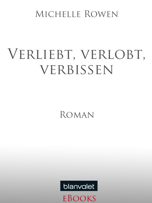 Verliebt, verlobt, verbissen - Rowen, M: Verliebt, verlobt, verbissen - Tall, Dark & Fangsome