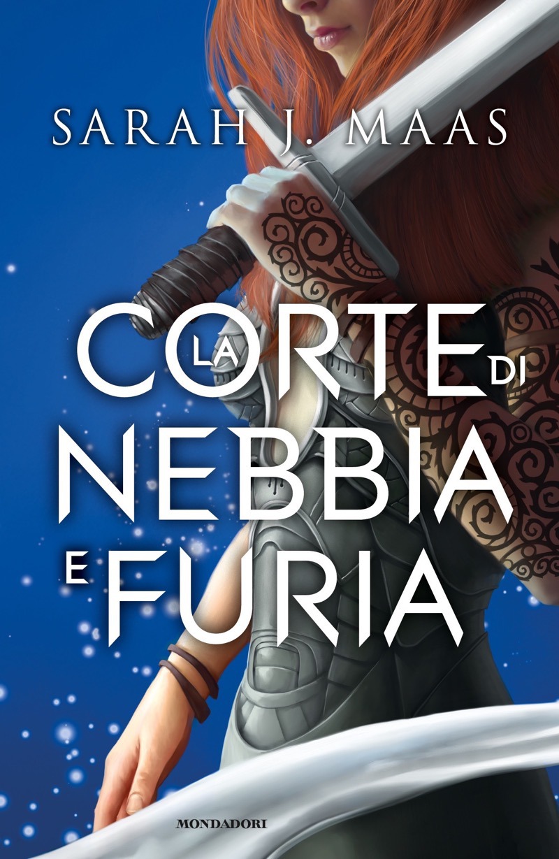 La corte di rose e spine Vol. 02. La corte di nebbia e furia