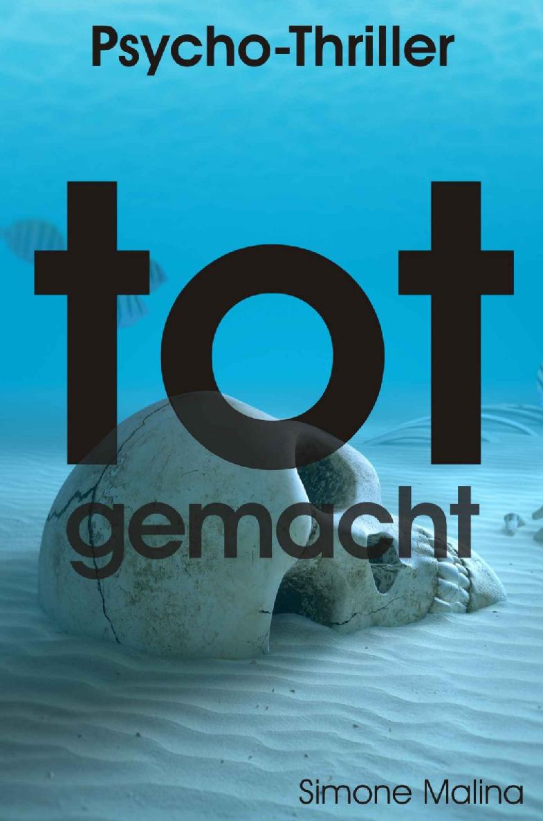 Tot gemacht - Sammelband - 4 Psychothriller
