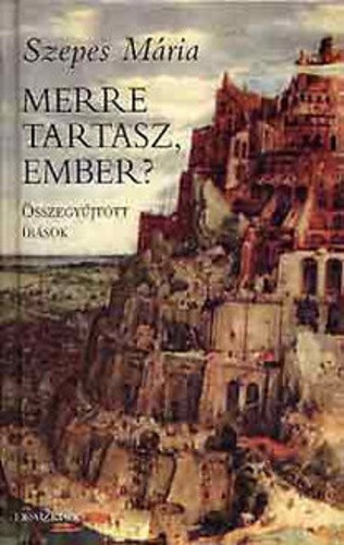 Merre tartasz ember?