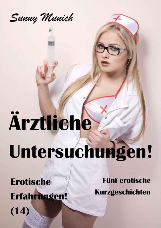 Ärztliche Untersuchungen!