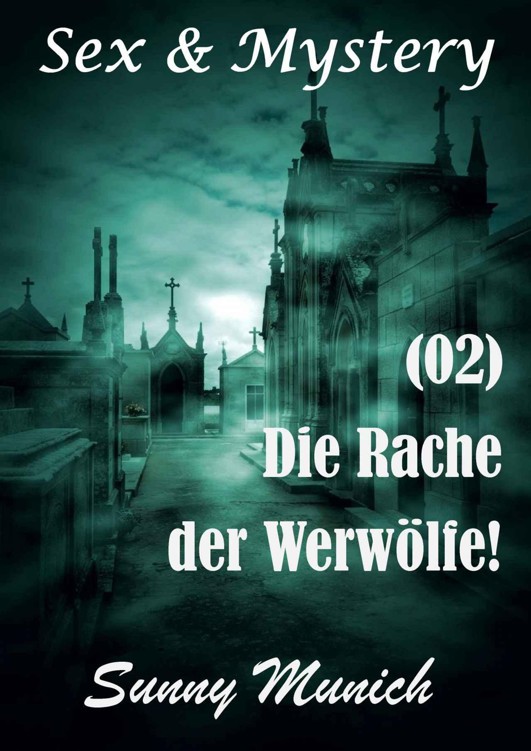 Die Rache der Werwölfe!