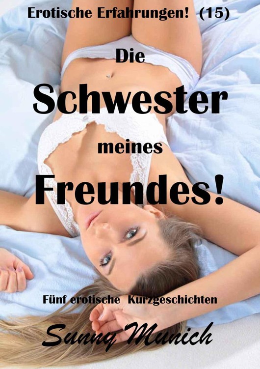 Die Schwester meines Freundes!