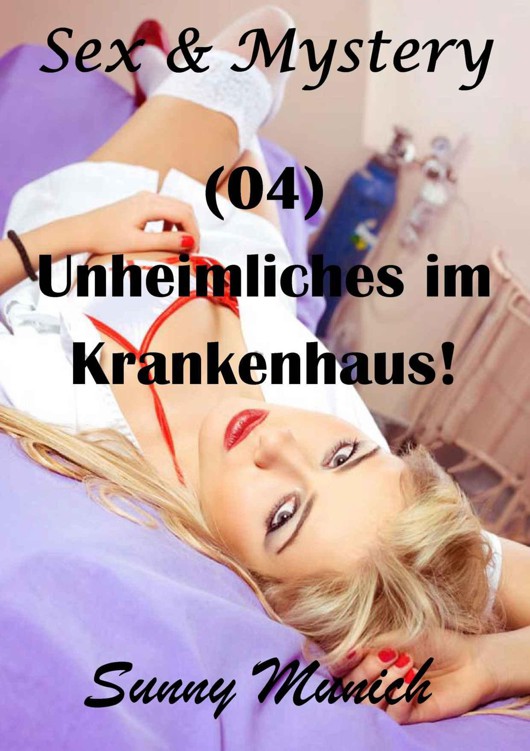 Unheimliches im Krankenhaus!