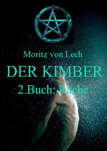 Der Kimber 2. Buch: Rache