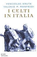 I Celti In Italia