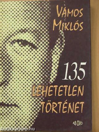 135 lehetetlen történet