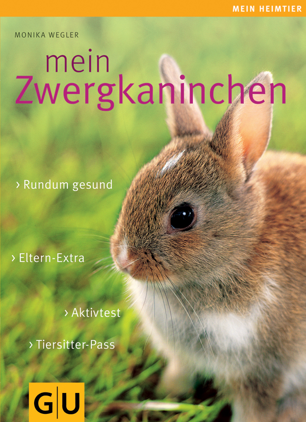 GU Mein Heimtier - Mein Zwergkaninchen
