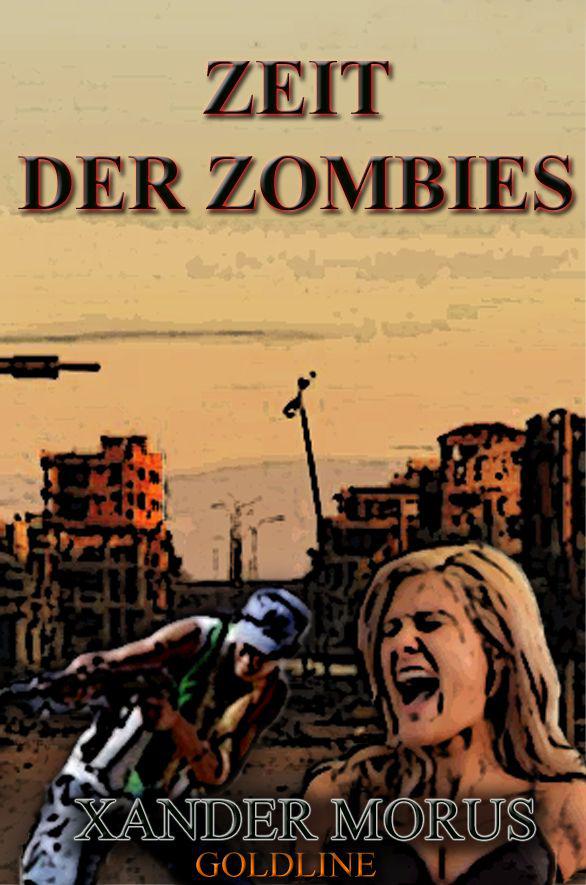 Xander Morus - Zeit der Zombies teil 1 - Die dunkle Stadt