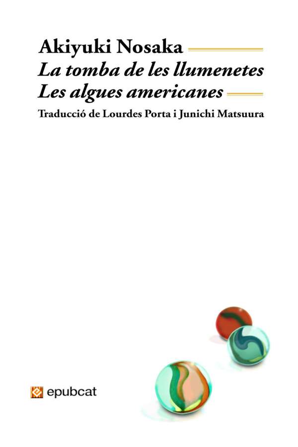 La tomba de les llumenetes. Les algues americanes