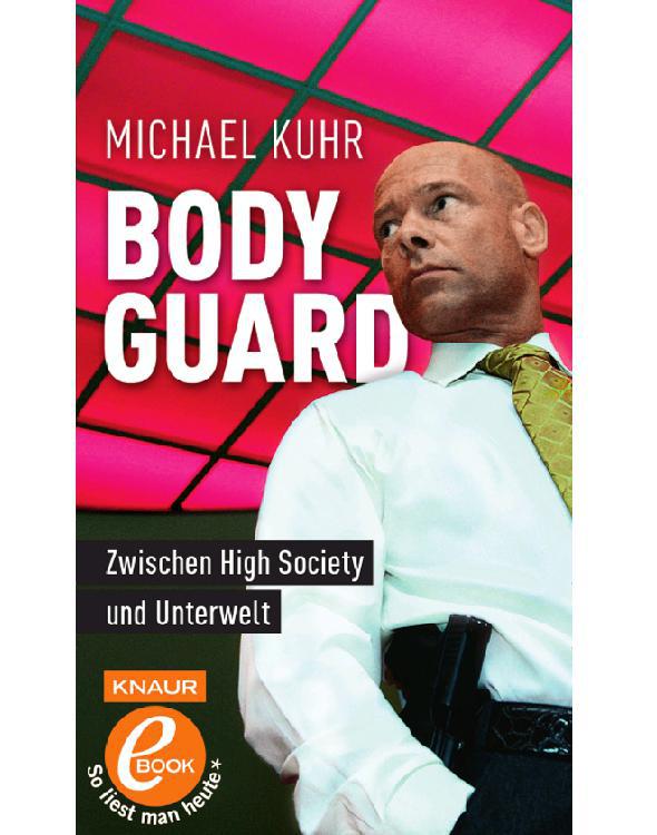 Der Bodyguard: Zwischen High Society und Unterwelt