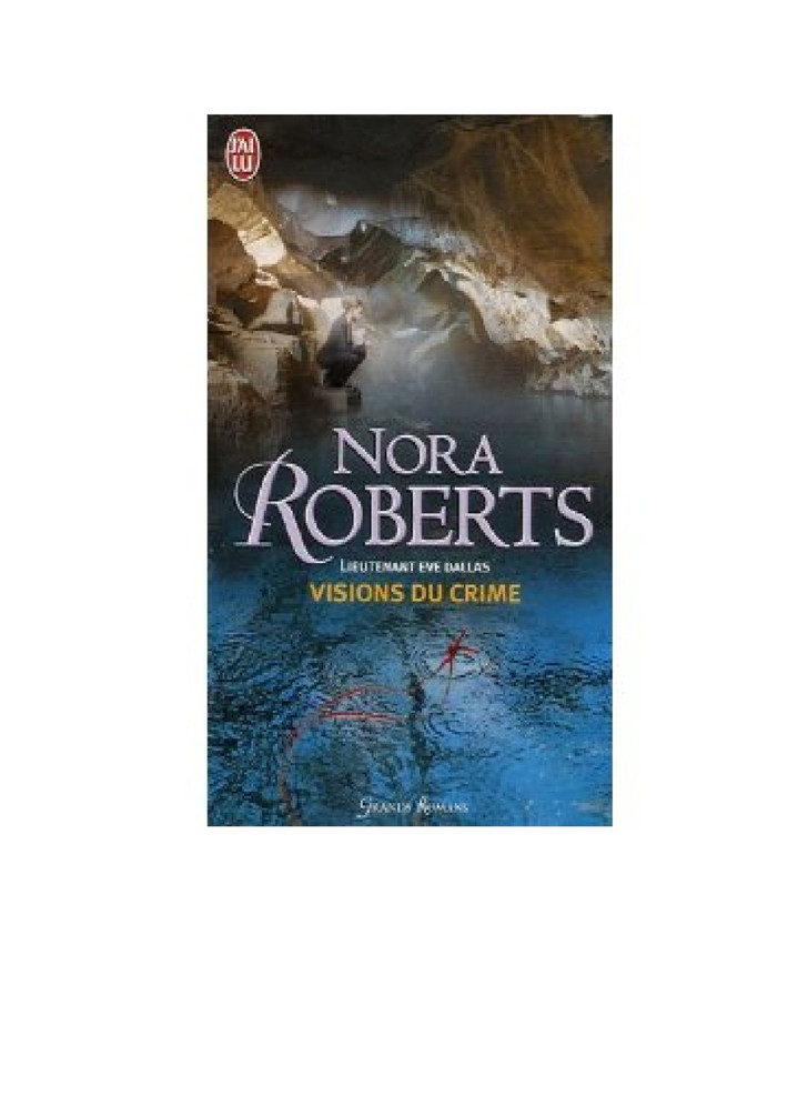 Lieutenant Eve Dallas - 19 - Visions du crime