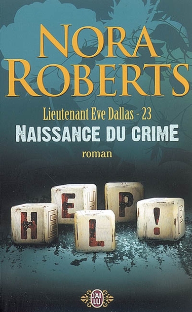 Lieutenant Eve Dallas - 23 - Naissance du crime
