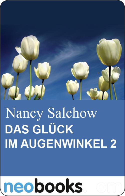 DAS GLÜCK IM AUGENWINKEL 2: Edition Nancy Salchow