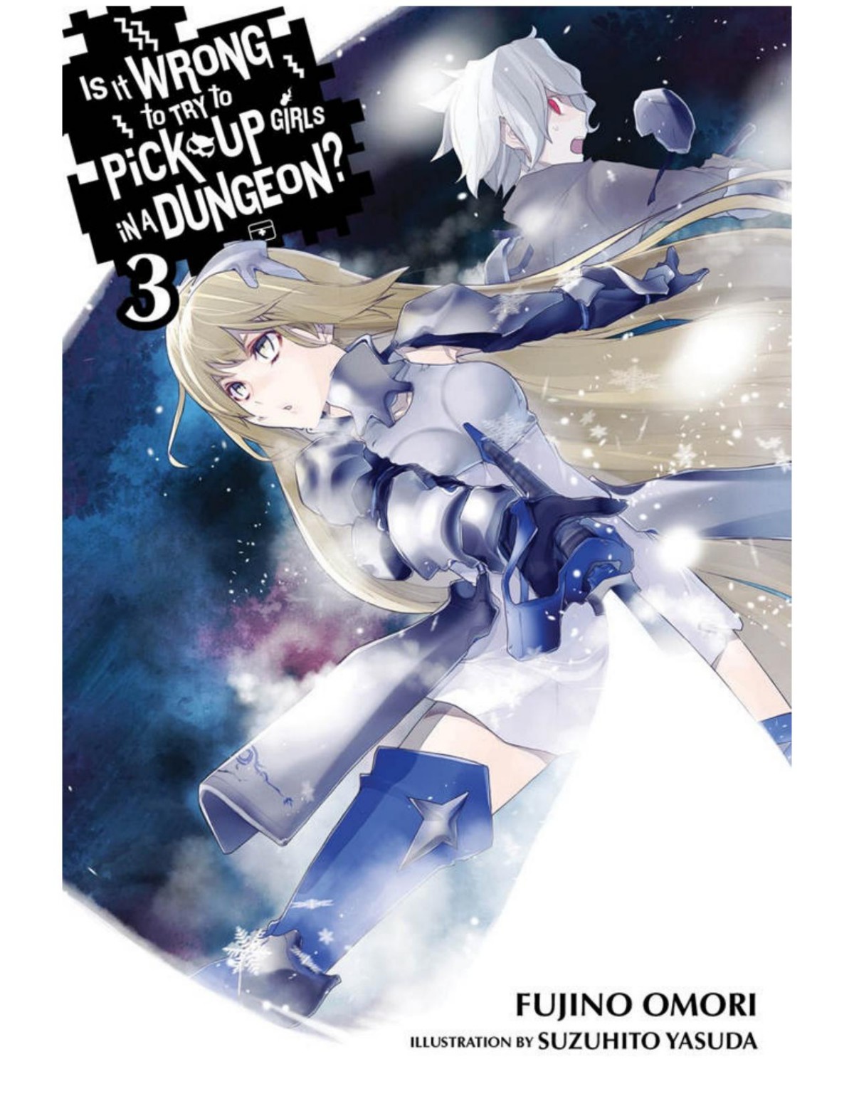 Is It Wrong to Try to Pick Up Girls in a Dungeon?, Vol. 3